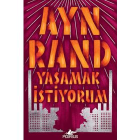 We The Living Yaşamak İstiyorum - Ayn Rand
