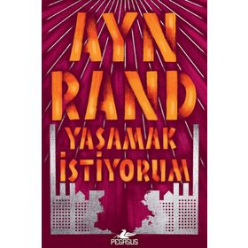 We The Living Yaşamak İstiyorum - Ayn Rand