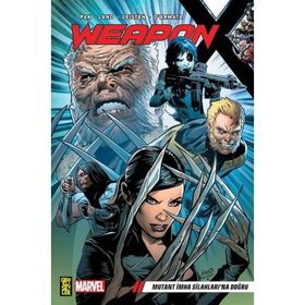 Weapon Mutant İmha Silahlarına Doğru - Marvel Çizgi Roman