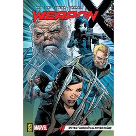 Weapon Mutant İmha Silahlarına Doğru - Marvel Çizgi Roman