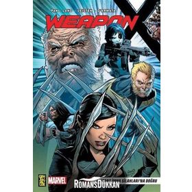 Weapon X 1 - Mutant İmha Silahları'na Doğru - Greg Pak