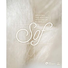 Weaving the History Mystery of a City Sof Filiz Yenişehirlioğlu
