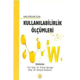 WEB SITELERI İÇIN KULLANILABILIRLIK ÖLÇÜMLERI - SELÇUK ÖZDEMIR;ERHAN ŞENGEL