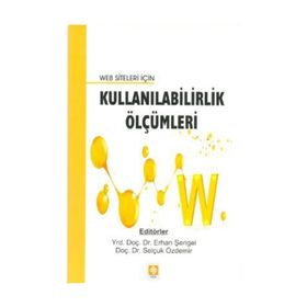 WEB SITELERI İÇIN KULLANILABILIRLIK ÖLÇÜMLERI - SELÇUK ÖZDEMIR;ERHAN ŞENGEL