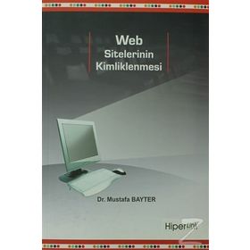 WEB SITELERININ KIMLIKLENMESI - MUSTAFA BAYTER