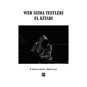 Web Sızma Testleri El Kitabı - Alparslan Akyıldız