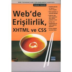 WEB´DE ERİŞİLİRLİK, XHTML VE CSS WEB TASARIMCILARI İÇİN BAŞLANGIÇ NOKTASI - NUMAN PEKGÖZ