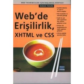 WEB´DE ERİŞİLİRLİK, XHTML VE CSS WEB TASARIMCILARI İÇİN BAŞLANGIÇ NOKTASI - NUMAN PEKGÖZ