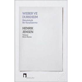 Weber ve Durkheim Metodolojik Bir Karşılaştırma - Henrik Jensen