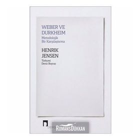 Weber ve Durkheim Metodolojik Bir Karşılaştırma - Henrik Jensen
