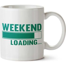Weekend Loading Baskılı Kupa