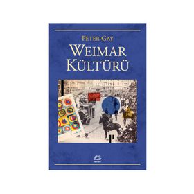Weimar Kültürü - Peter Gay