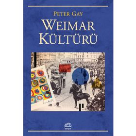 Weimar Kültürü - Peter Gay