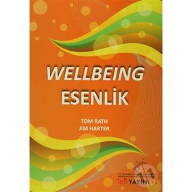WELLBEING ESENLIK - JIM HARTER ;TOM RATH