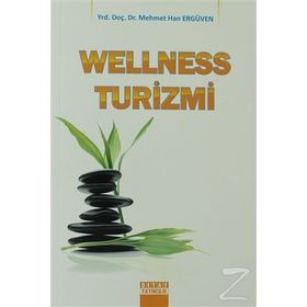 Wellness Turizmi - Mehmet Han Ergüven