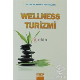 Wellness Turizmi - Mehmet Han Ergüven