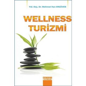 Wellness Turizmi - Mehmet Han Ergüven