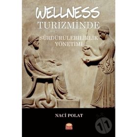 Wellness Turizminde Sürdürülebilirlik Yönetimi - Naci Polat