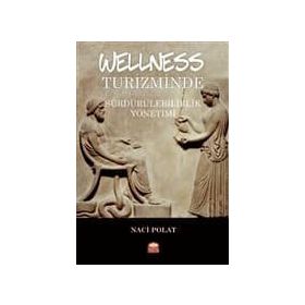 Wellness Turizminde Sürdürülebilirlik Yönetimi - Naci Polat