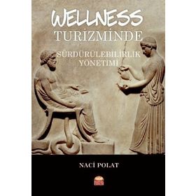 Wellness Turizminde Sürdürülebilirlik Yönetimi - Naci Polat