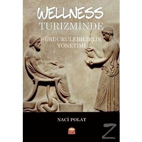 Wellness Turizminde Sürdürülebilirlik Yönetimi - Naci Polat