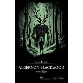 Wendigo Algernon Blackwood İthaki Yayınları