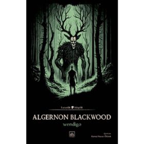 Wendigo Algernon Blackwood İthaki Yayınları