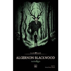Wendigo Algernon Blackwood İthaki Yayınları