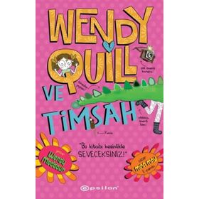 Wendy Quill ve Timsah - Epsilon Yayınları