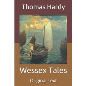 Wessex Tales - Thomas Hardy