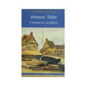 Wessex Tales - Thomas Hardy