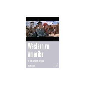 WESTERN VE AMERIKA BIR ULUS-UYGARLIK KURGUSU - METIN GÖNEN