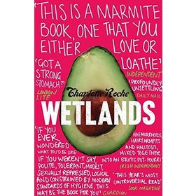 WETLANDS - CHARLOTTE ROCHE