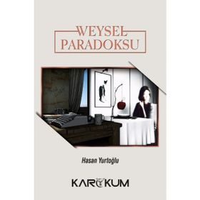 Weysel Paradoksu - Hasan Yurtoğlu