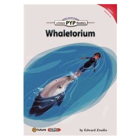 Whaletorium PYP Readers 3 - Edward Zrudlo