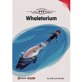 Whaletorium PYP Readers 3 - Edward Zrudlo