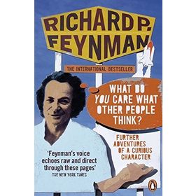 What Do You Care What Other People Think Further Adventures of a Curious Character