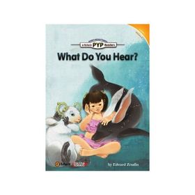 What Do You Hear? PYP Readers 1 - Edward Zrudlo
