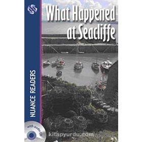 WHAT HAPPENED AT SEACLIFFE NUANCE READERS LEVEL4 - DENISE KIRBY