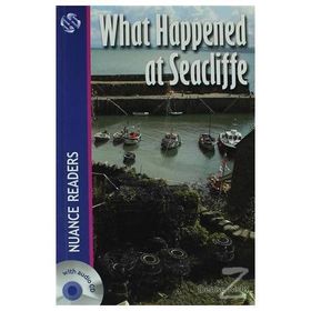WHAT HAPPENED AT SEACLIFFE NUANCE READERS LEVEL4 - DENISE KIRBY