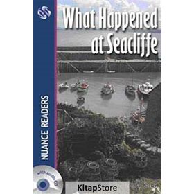 WHAT HAPPENED AT SEACLIFFE NUANCE READERS LEVEL4 - DENISE KIRBY