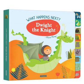 What Happens Next? Dwight The Knight-Auzou Publishing