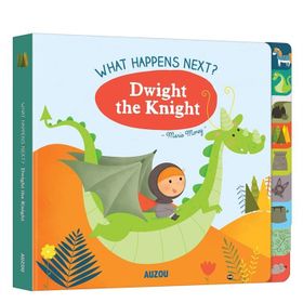 What Happens Next? Dwight The Knight-Auzou Publishing