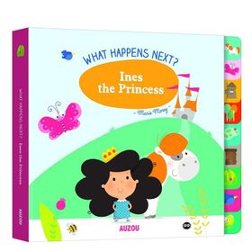 What Happens Next? Ines The Princess-Auzou Publishing