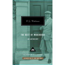 WHAT HO! : THE BEST OF WODEHOUSE - P. G. WODEHOUSE