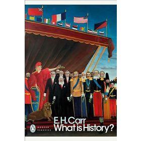 What is History? - Edward Hallett Carr