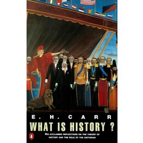 What is History? - Edward Hallett Carr