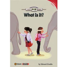 What is It? PYP Readers 3 - Edward Zrudlo