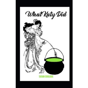 WHAT KATY DID (COLLINS CLASSICS) - SUSAN COOLIDGE