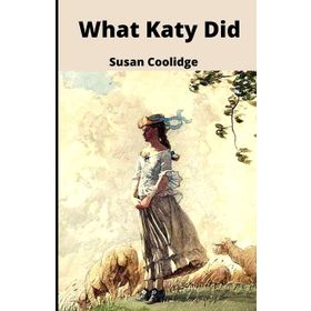 WHAT KATY DID (COLLINS CLASSICS) - SUSAN COOLIDGE